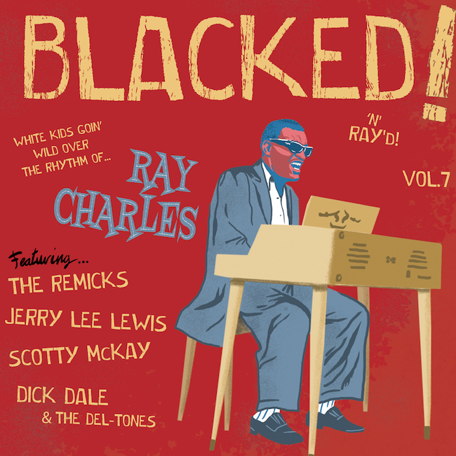 V.A. - Blacked! 'N' Ray'd! Vol 7 White Kids Goin' W...